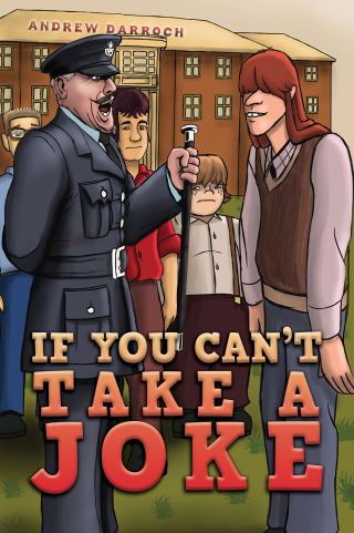 Cover image: If You Can't Take a Joke 9781788488297