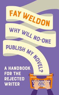 Imagen de portada: Why Will No-One Publish My Novel? 1st edition 9781788544627