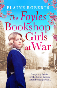 Cover image: The Foyles Bookshop Girls at War 1st edition