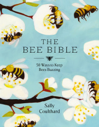Imagen de portada: The Bee Bible 1st edition 9781800249950