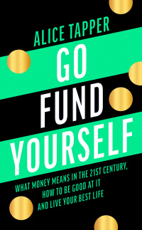 Imagen de portada: Go Fund Yourself 1st edition 9781838931100