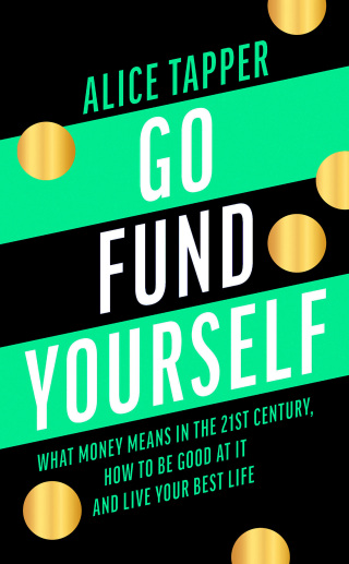 Immagine di copertina: Go Fund Yourself 1st edition 9781838931100