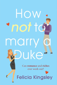 Cover image: How (Not) to Marry a Duke 1st edition