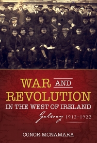صورة الغلاف: War and Revolution in the West of Ireland 1st edition 9781785371608
