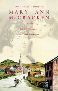 Titelbild: The Life and Times of Mary Ann McCracken, 1770–1866 1st edition 9781788550826
