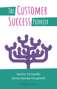 Cover image: The Customer Success Pioneer 9781788600392