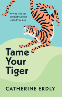 Immagine di copertina: Tame Your Tiger 9781788604048