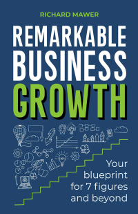 صورة الغلاف: Remarkable Business Growth 9781788604291