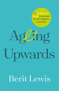 Cover image: Ageing Upwards 9781788604338