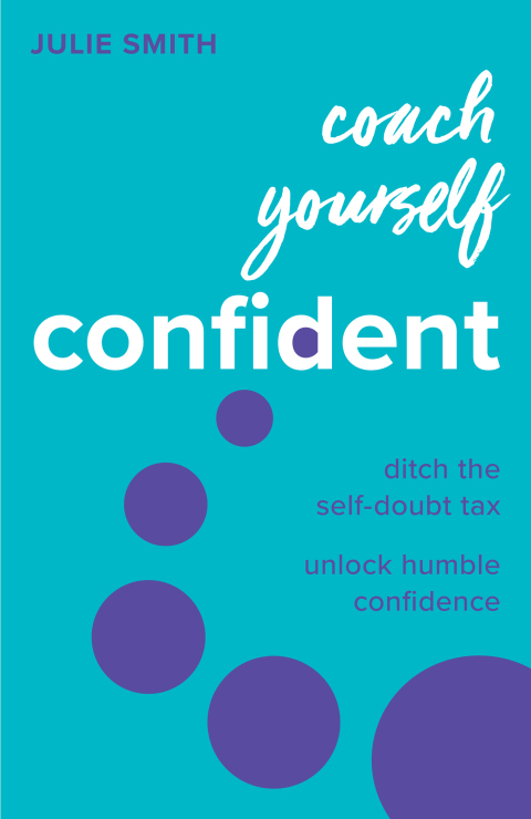 Coach Yourself Confident : Ditch the self-doubt tax, unlock humble confidence - FULL INSTANT DOWNLOAD | PDF DOCX EPUB