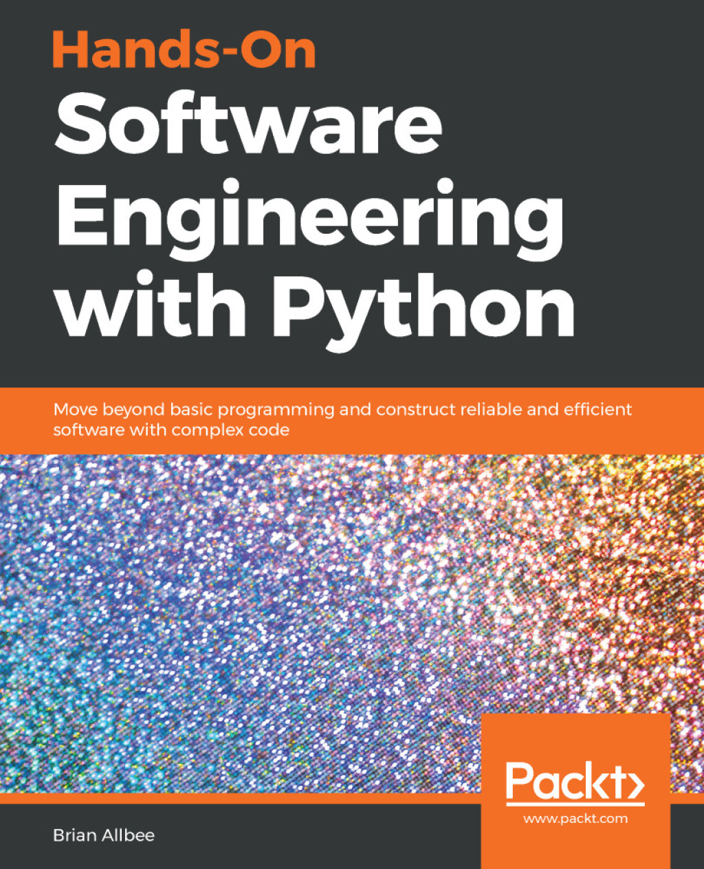 Hands-On Software Engineering with Python - 1st Edition (eBook)