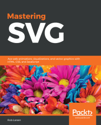 Imagen de portada: Mastering SVG 1st edition 9781788626743