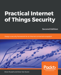 Omslagafbeelding: Practical Internet of Things Security 2nd edition 9781788625821
