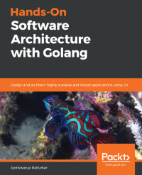 Imagen de portada: Hands-On Software Architecture with Golang 1st edition 9781788622592