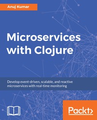 Cover image: Microservices with Clojure 1st edition 9781788622240