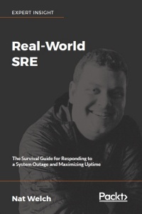 Cover image: Real-World SRE 1st edition 9781788628884