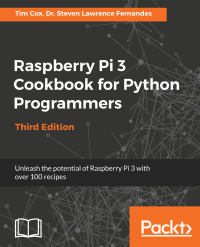 Imagen de portada: Raspberry Pi 3 Cookbook for Python Programmers 3rd edition 9781788629874