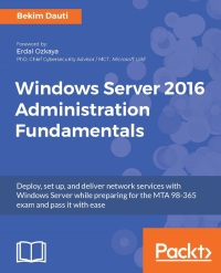Imagen de portada: Windows Server 2016 Administration Fundamentals 1st edition 9781788626569