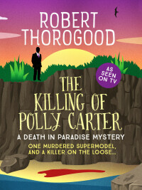 Imagen de portada: The Killing of Polly Carter 9781788631235