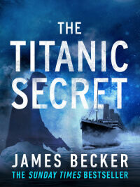 Imagen de portada: The Titanic Secret 9781788633789