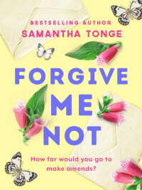 Cover image: Forgive Me Not 9781788633659