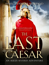 صورة الغلاف: The Last Caesar 9781800322240