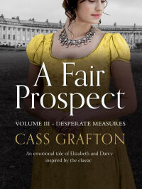 Immagine di copertina: A Fair Prospect: Desperate Measures 9781788633741
