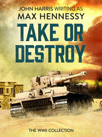 Cover image: Take or Destroy 9781800320093