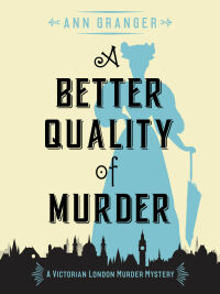 Cover image: A Better Quality of Murder 9781788638418