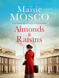 Cover image: Almonds and Raisins 9781788639071