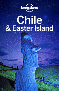 表紙画像: Lonely Planet Chile & Easter Island 9781786571656
