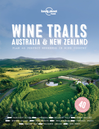 صورة الغلاف: Wine Trails - Australia & New Zealand 9781787017696