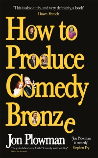 Cover image: How to Produce Comedy Bronze 9781788700696
