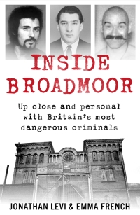 Titelbild: Inside Broadmoor 9781788702539