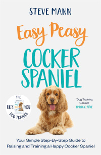 表紙画像: Easy Peasy Cocker Spaniel 9781788707374