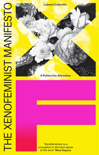 Cover image: The Xenofeminist Manifesto 9781788731577