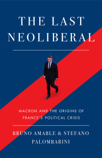 Cover image: The Last Neoliberal 9781788733571