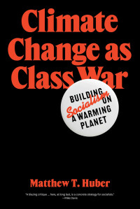 Cover image: Climate Change as Class War 9781788733885