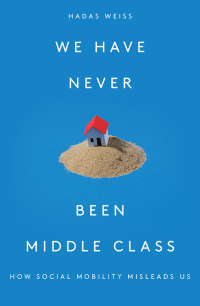 表紙画像: We Have Never Been Middle Class 9781788733915