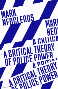 Imagen de portada: A Critical Theory of Police Power 9781788735209