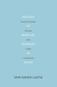 Cover image: Makers of Worlds, Readers of Signs 9781788737579