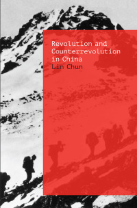 Imagen de portada: Revolution and Counterrevolution in China 9781788735636