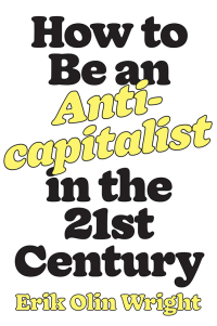 Omslagafbeelding: How to Be an Anticapitalist in the Twenty-First Century 9781788736053