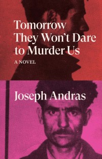Cover image: Tomorrow They Won't Dare to Murder Us 9781788738712