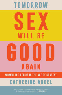 Cover image: Tomorrow Sex Will Be Good Again 9781788739207