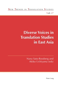 Imagen de portada: Diverse Voices in Translation Studies in East Asia 1st edition 9781788740227