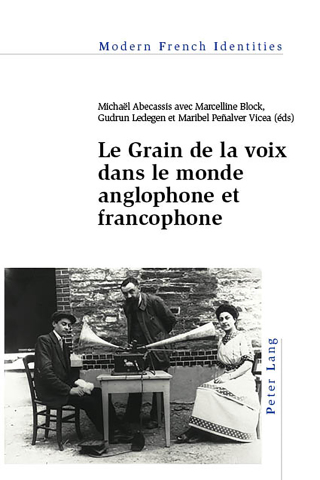 Cover image: Le Grain de la voix dans le monde anglophone et francophone 1st edition 9781788741071