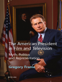 Immagine di copertina: The American President in Film and Television 2nd edition 9783034309516