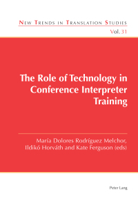 Immagine di copertina: The Role of Technology in Conference Interpreter Training 1st edition 9781788744072