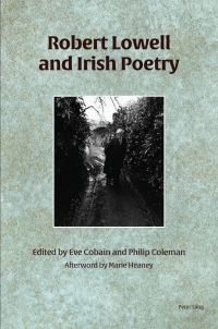 Imagen de portada: Robert Lowell and Irish Poetry 1st edition 9781788745093